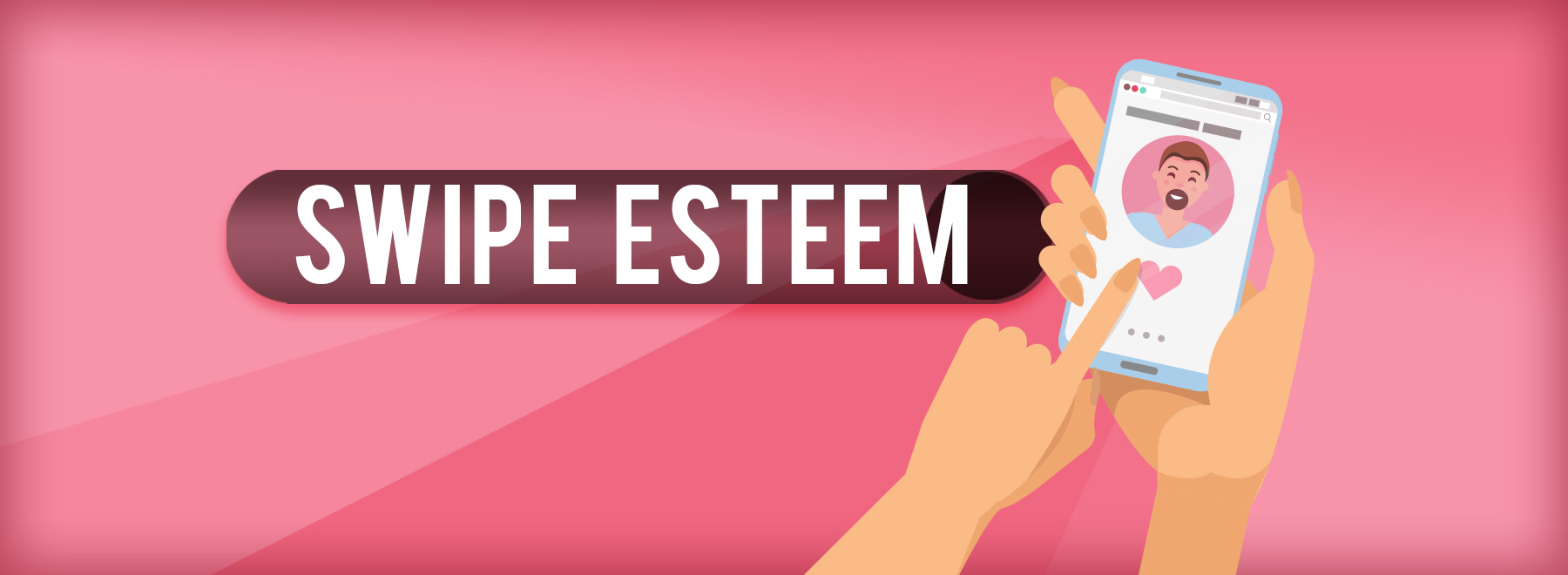 Swipe esteem title with illustration of date app being swiped